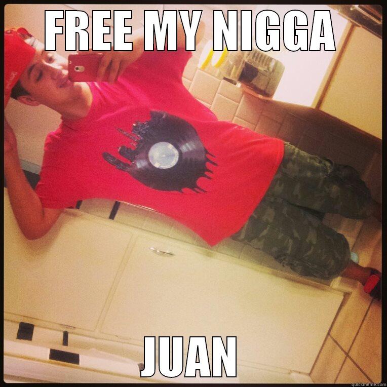 FREE MY NIGGA JUAN Misc