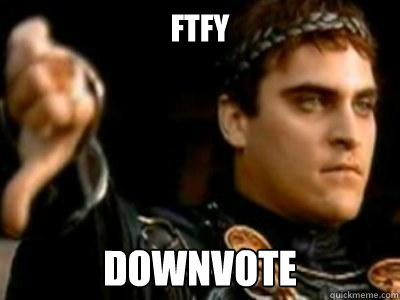 ftfy downvote  Downvoting Roman