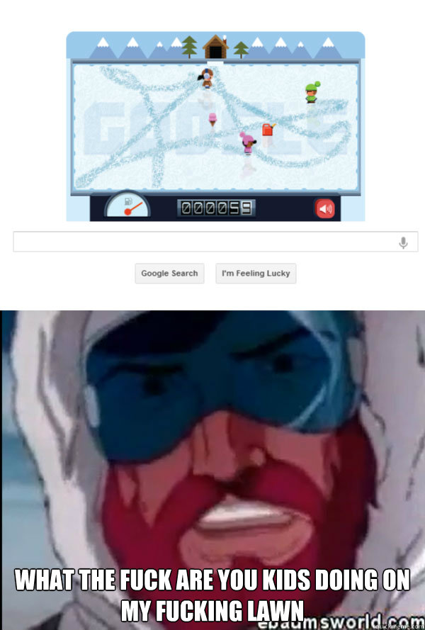  what the fuck are you kids doing on my fucking lawn -  what the fuck are you kids doing on my fucking lawn  Misc