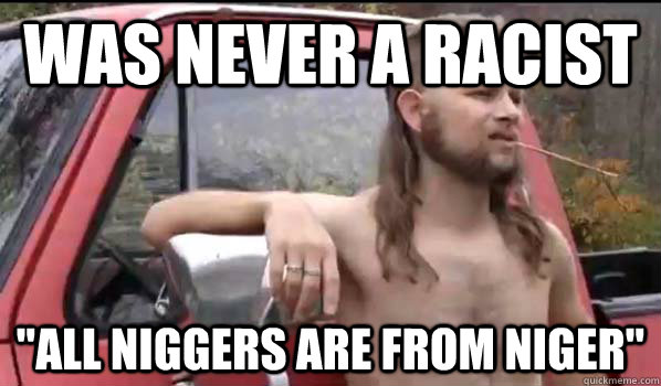 was never a racist 