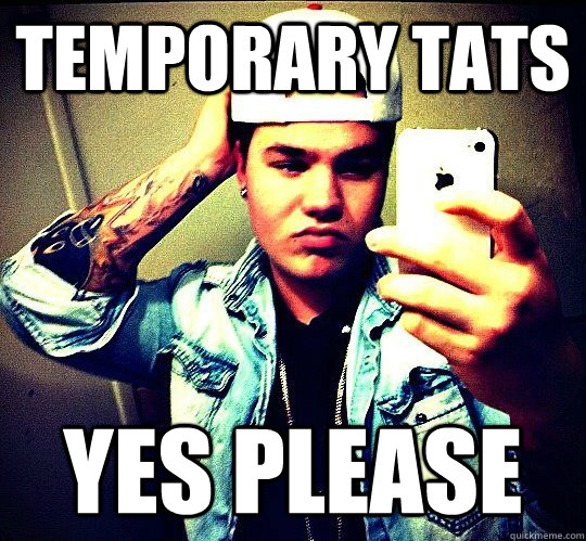 temporary tats yes please - temporary tats yes please  Wigger Quinn