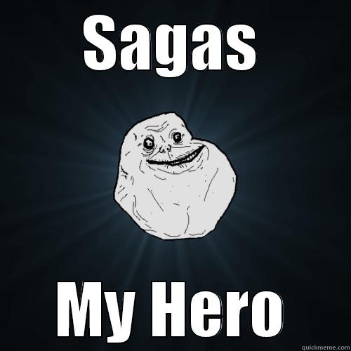 SAGAS MY HERO Forever Alone