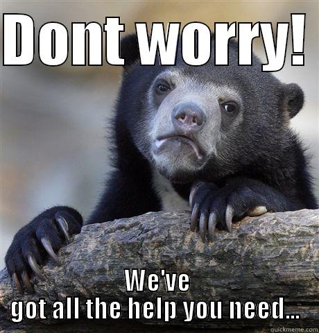 DONT WORRY!  WE'VE GOT ALL THE HELP YOU NEED...  Confession Bear