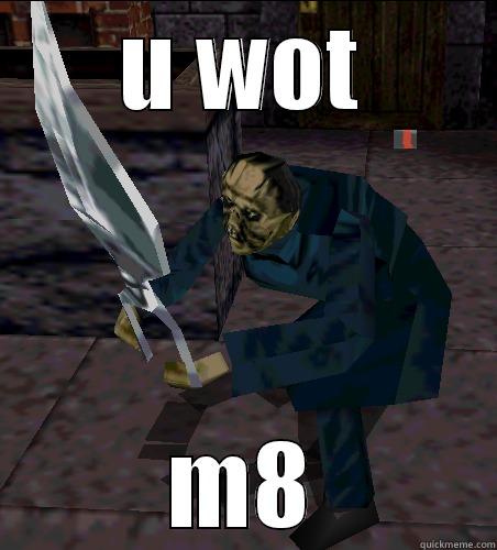 U WOT M8 Misc