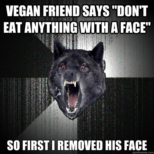 Vegan friend says 