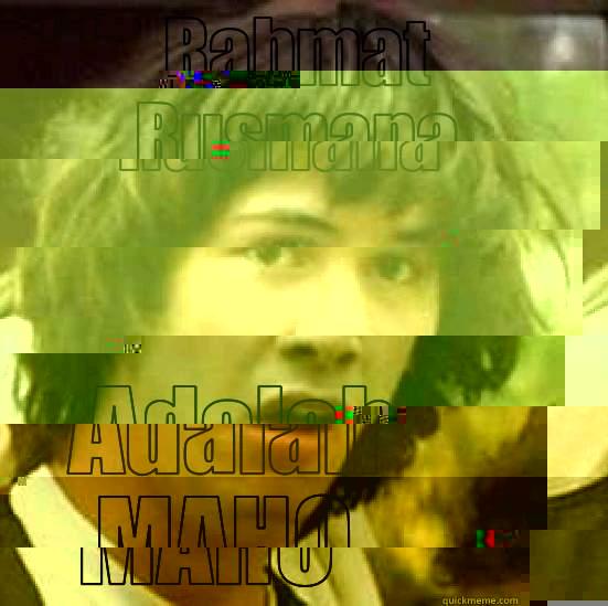 RAHMAT RUSMANA ADALAH MAHO conspiracy keanu