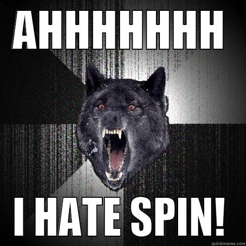 AHHHHHHH I HATE SPIN! Insanity Wolf