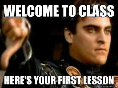 welcome to class here's your first lesson  Downvoting Roman