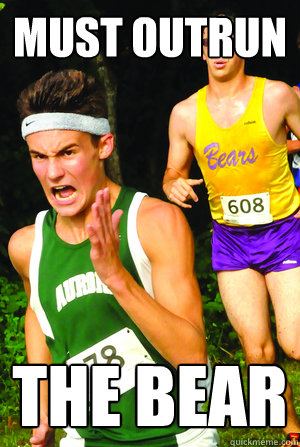 Must outrun the bear - Must outrun the bear  Intense Cross Country Kid