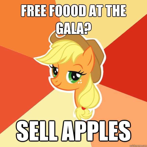 Free Foood at the Gala? Sell Apples  Applejack