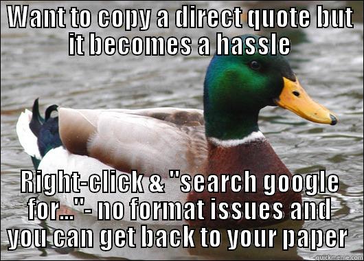 WANT TO COPY A DIRECT QUOTE BUT IT BECOMES A HASSLE RIGHT-CLICK & 