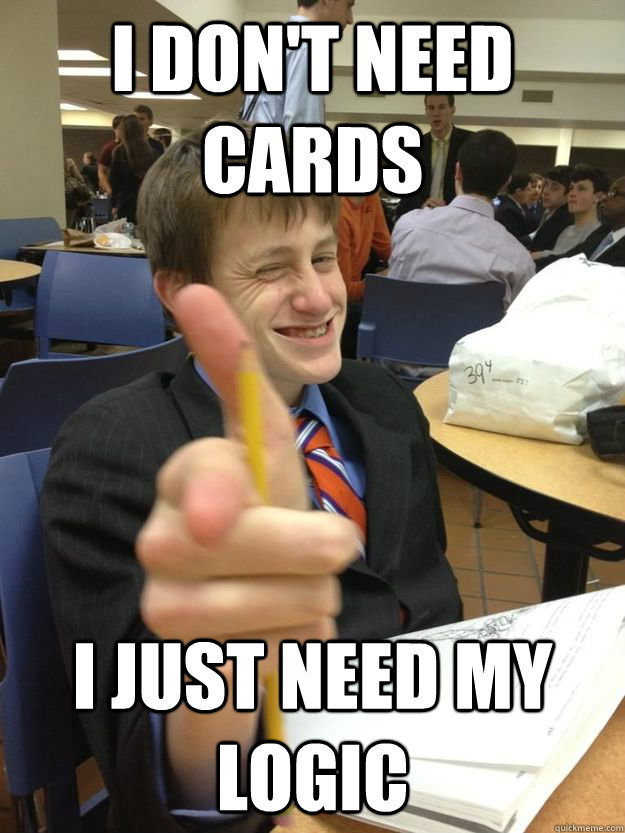 I don't need cards i just need my logic  