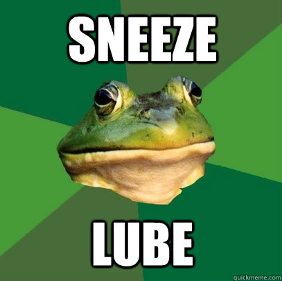 sneeze Lube  Foul Bachelor Frog