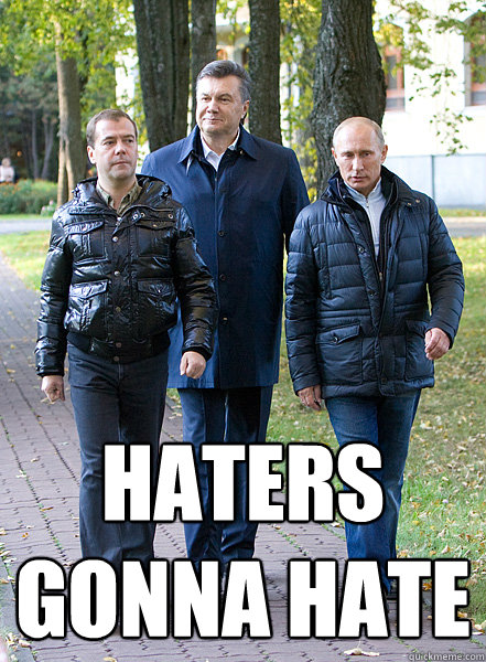  Haters gonna hate -  Haters gonna hate  Haters gonna hate