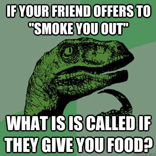 If your friend offers to 