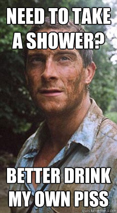 €40 water charges a year? we better all drink my piss - Bear Grylls O