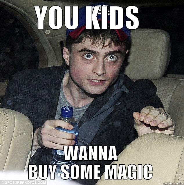 Addicted to Magic  - YOU KIDS  WANNA BUY SOME MAGIC Misc