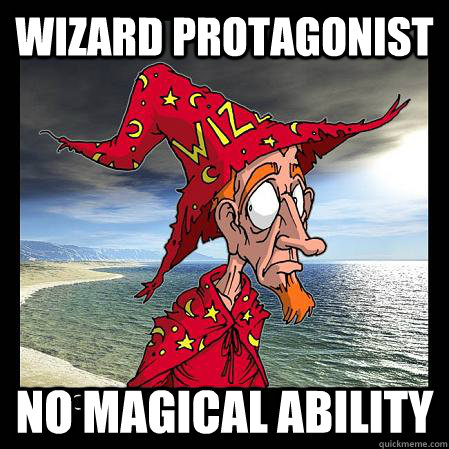 Wizard Protagonist No Magical Ability - Wizard Protagonist No Magical Ability  Discworld Problems