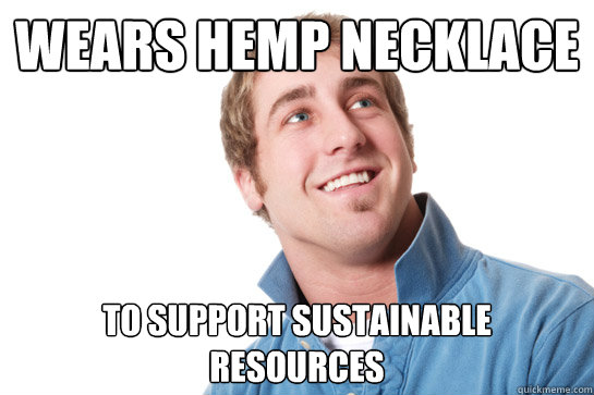 wears hemp necklace to support sustainable resources  Misunderstood D-Bag
