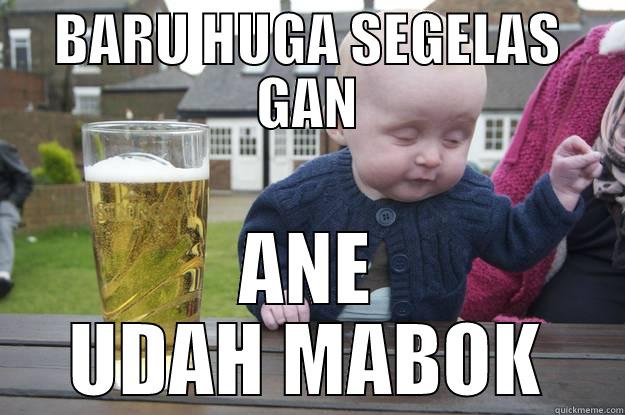 BARU HUGA SEGELAS GAN ANE UDAH MABOK drunk baby