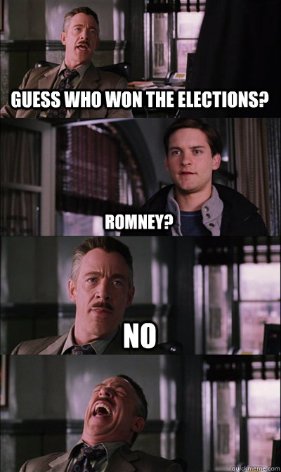 Guess who won the elections? Romney? No    JJ Jameson