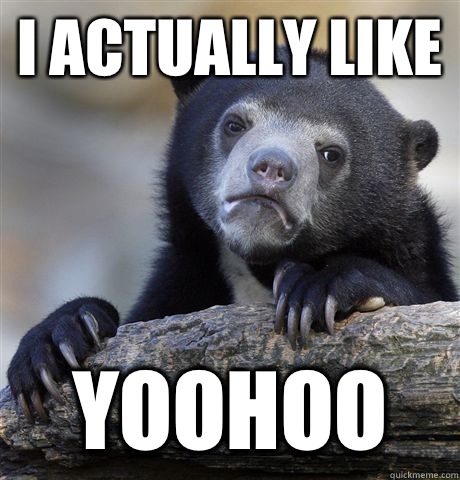 I actually like Yoohoo  Confession Bear