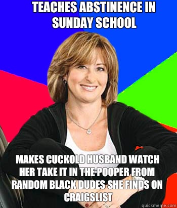 Teaches abstinence in Sunday School Makes cuckold husband watch her take it in the pooper from random black dudes she finds on Craigslist - Teaches abstinence in Sunday School Makes cuckold husband watch her take it in the pooper from random black dudes she finds on Craigslist  Misc