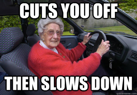 cuts you off then slows down - cuts you off then slows down  Bad Driver Barbara