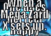 ONE DOES NOT FEEL HAPPY WHEN A MEGA ZARD X SETS UP. Misc