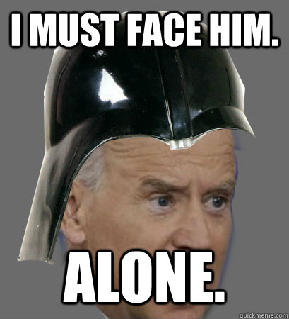 I must face him.  Alone.  