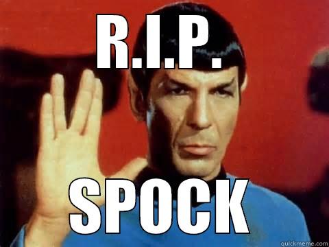 R.I.P. SPOCK Misc