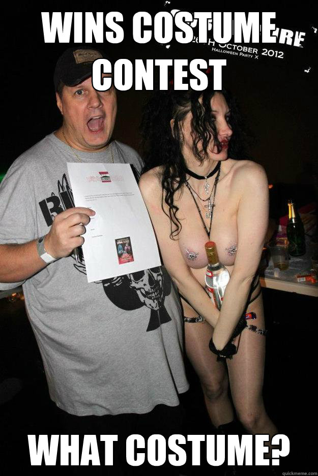 Wins costume contest What costume?  Halloween slut