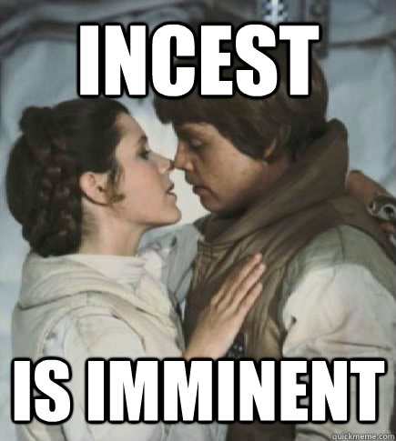 Incest is imminent  Incest win