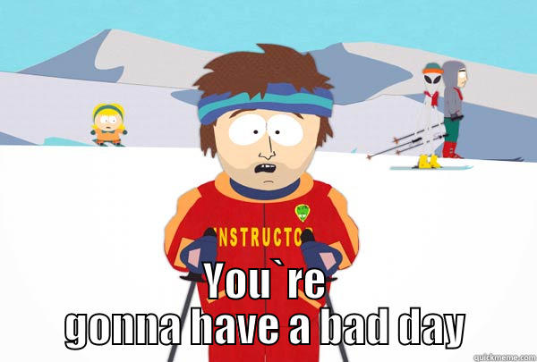 IF YOU WANT FRENCH TOAST AND FRIED BANANAS WITH MAPLE SYRUP YOU`RE GONNA HAVE A BAD DAY Super Cool Ski Instructor