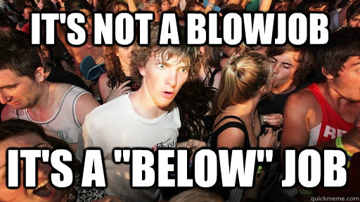 it's not a blowjob it's a 