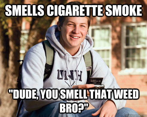 Smells cigarette smoke 