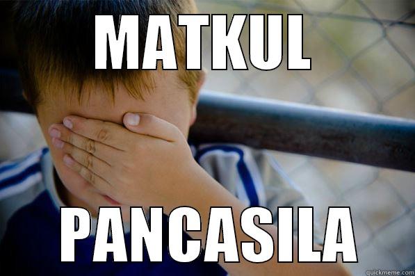 MATKUL  PANCASILA Confession kid