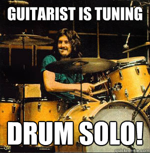 Guitarist is tuning Drum Solo! - Guitarist is tuning Drum Solo!  Scumbag Drummer