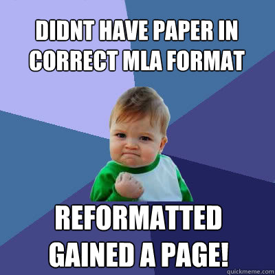 Didnt have paper in correct MLA format reformatted gained a page! Caption 3 goes here  Success Baby