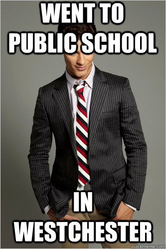 went to public school In westchester  Hamilton Hypocrite
