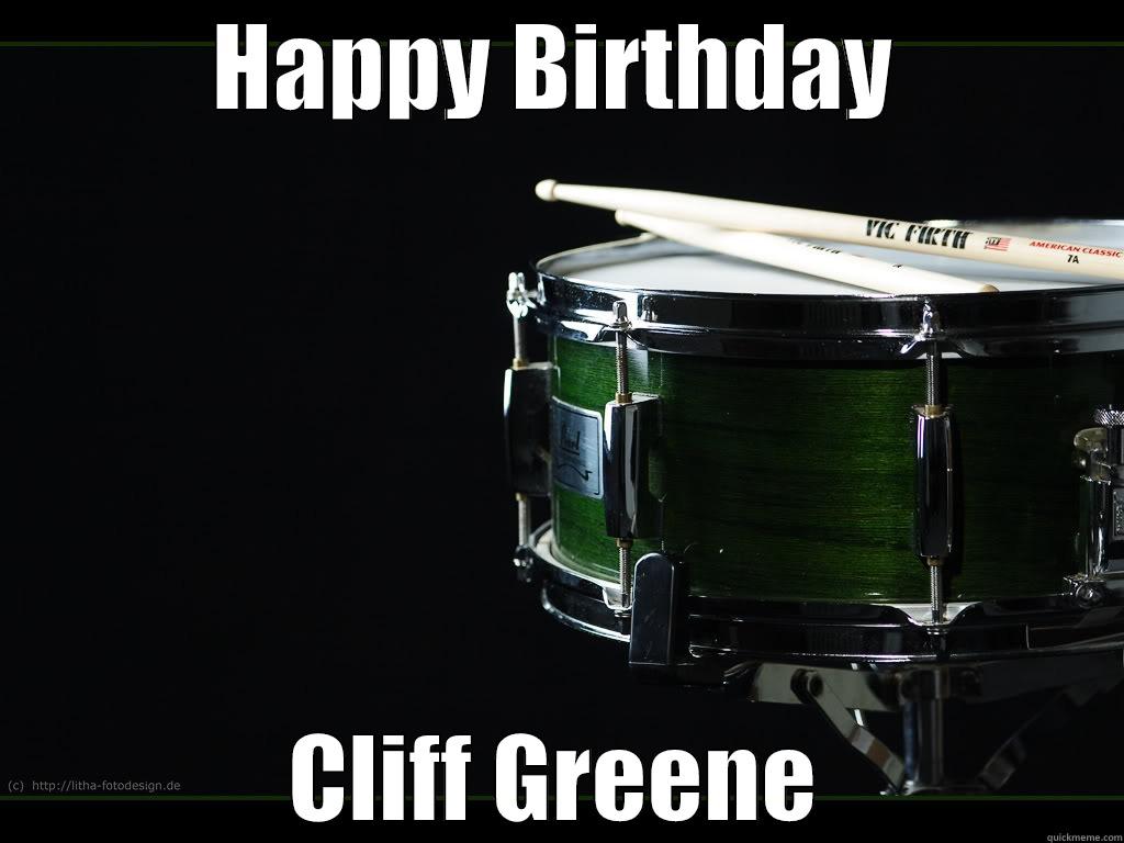 HAPPY BIRTHDAY CLIFF GREENE Misc