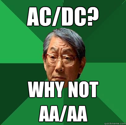 AC/DC? why not 
AA/AA Caption 3 goes here Caption 4 goes here  High Expectations Asian Father