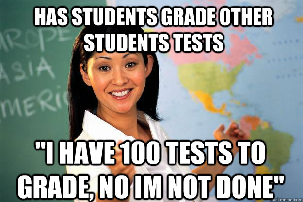 Has students grade other students tests 