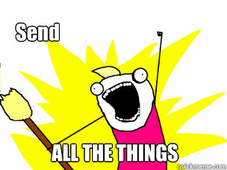 ALL THE THINGS     Send  All The Thigns