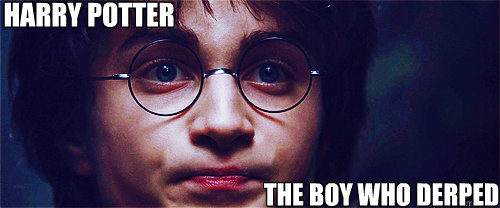 Harry Potter The boy who derped - Harry Potter The boy who derped  Harry potter