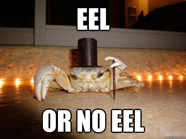 Eel or no eel  Fancy Crab