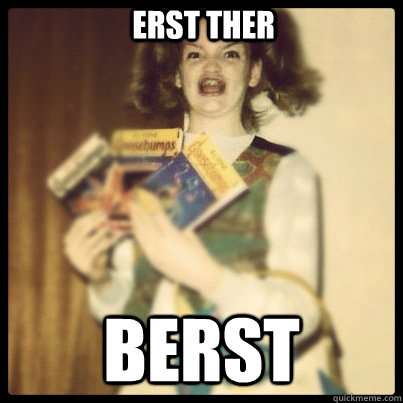 erst ther berst - erst ther berst  ermagherd