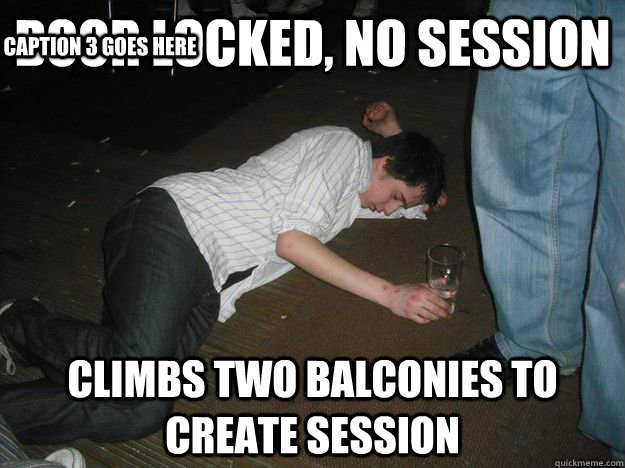 Door locked, no session climbs two balconies to create session Caption 3 goes here  