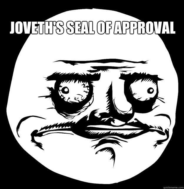 Joveth's Seal of Approval   - Joveth's Seal of Approval    Me gusta