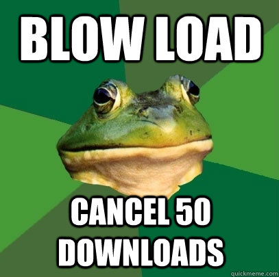 blow load cancel 50 downloads  Foul Bachelor Frog